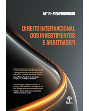 DIREITO INTERNACIONAL DOS INVESTIMENTOS E ARBITRAGEM