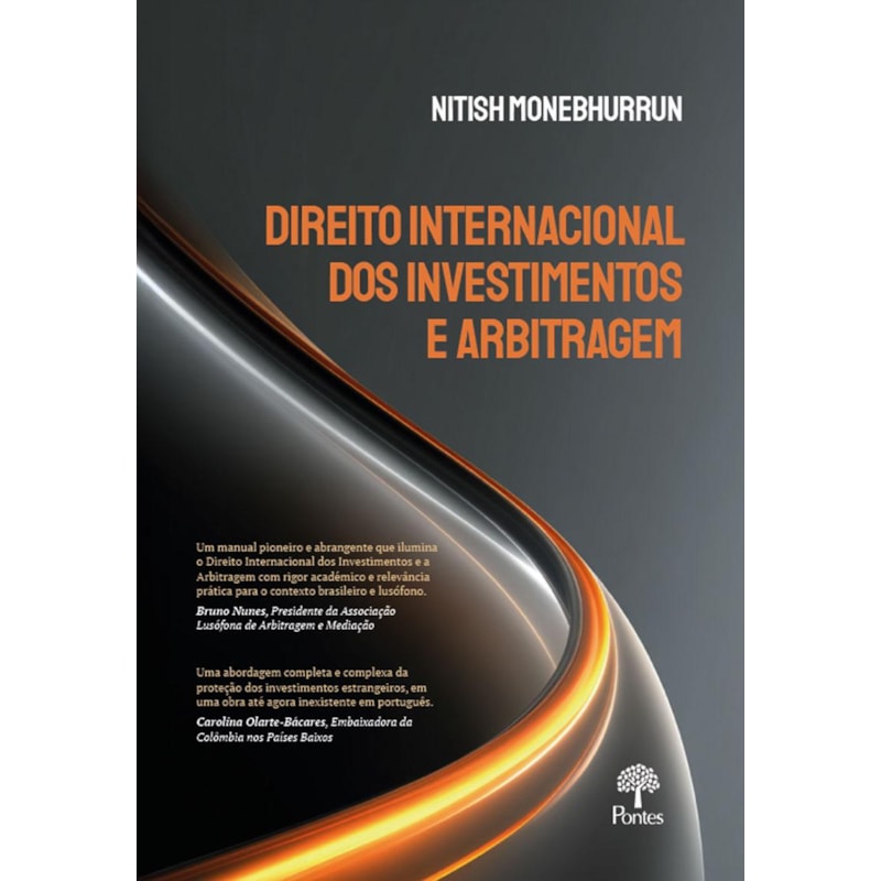 DIREITO INTERNACIONAL DOS INVESTIMENTOS E ARBITRAGEM