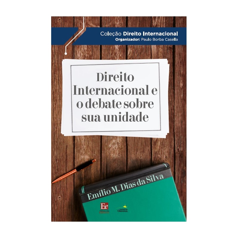 DIREITO INTERNACIONAL E O DEBATE SOBRE SUA UNIDADE