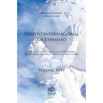 Direito internacional em expansão: anais do 21º Congresso Brasileiro de Direito Internacional
