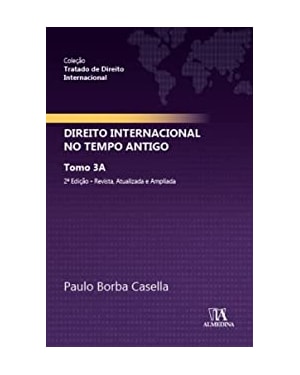 Direito internacional no tempo antigo: tomo 3A
