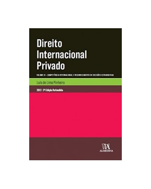 Direito internacional privado: competência internacional e reconhecimento de decisões estrangeiras