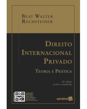 DIREITO INTERNACIONAL PRIVADO - TEORIA E PRÁTICA - 22ª EDIÇÃO 2024