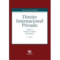 DIREITO INTERNACIONAL PRIVADO - VOLUME II - DIREITO DE CONFLITOS - PARTE ESPECIAL - 3ª