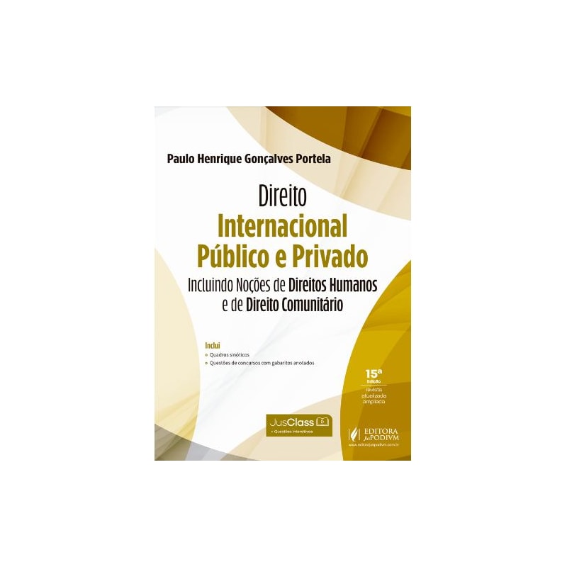 DIREITO INTERNACIONAL PÚBLICO E PRIVADO - INCLUINDO NOÇÕES DE DIREITOS HUMANOS E DE DIREITO COMUNITÁRIO