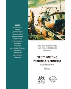 Direito marítimo, portuário e aduaneiro: temas contemporâneos