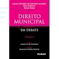 DIREITO MUNICIPAL EM DEBATE: VOLUME 8