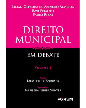 Direito municipal em debate: volume 8
