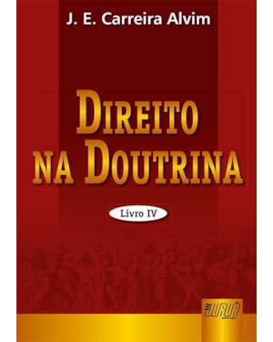 DIREITO NA DOUTRINA - LIVRO IV
