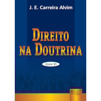 DIREITO NA DOUTRINA - VOLUME VI