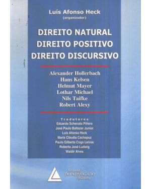 DIREITO NATURAL, DIREITO POSITIVO, DIREITO DISCURSIVO