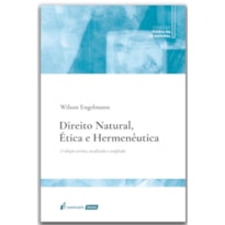 DIREITO NATURAL, ÉTICA E HERMENÊUTICA