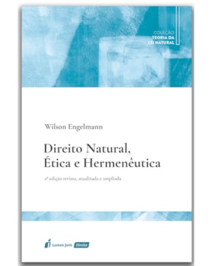 DIREITO NATURAL, ÉTICA E HERMENÊUTICA
