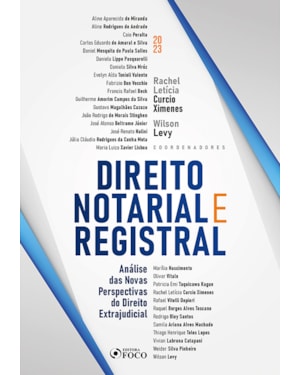 DIREITO NOTARIAL E REGISTRAL - 1ª ED - 2023: ANÁLISE DAS NOVAS PERSPECTIVAS DO DIREITO EXTRAJUDICIAL
