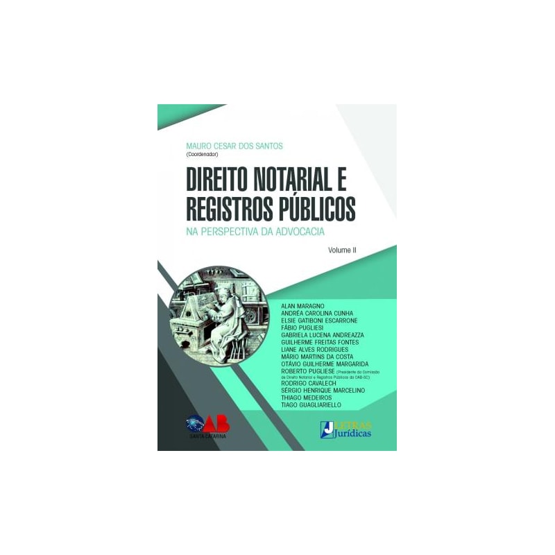 Direito notarial e registros públicos - volume ii: na perspectiva da advocacia