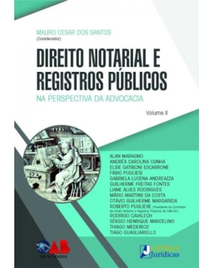 Direito notarial e registros públicos - volume ii: na perspectiva da advocacia