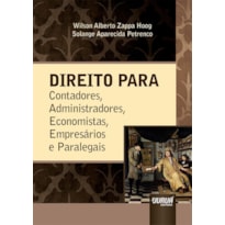 DIREITO PARA CONTADORES, ADMINISTRADORES, ECONOMISTAS, EMPRESÁRIOS E PARALEGAIS