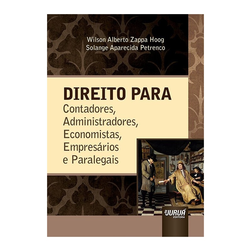 DIREITO PARA CONTADORES, ADMINISTRADORES, ECONOMISTAS, EMPRESÁRIOS E PARALEGAIS