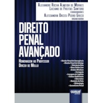 DIREITO PENAL AVANÇADO - HOMENAGEM AO PROFESSOR DIRCEU DE MELLO