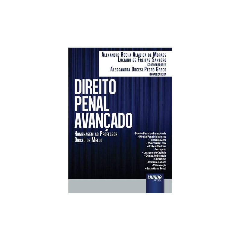 DIREITO PENAL AVANÇADO - HOMENAGEM AO PROFESSOR DIRCEU DE MELLO