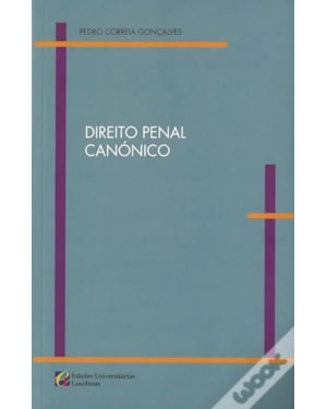 DIREITO PENAL CANÓNICO DE PEDRO CORREIA GONÇALVES