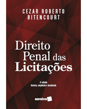 DIREITO PENAL DAS LICITAÇÕES - 2ª EDIÇÃO 2021