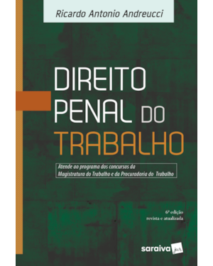 DIREITO PENAL DO TRABALHO - 6ª EDIÇÃO DE 2018