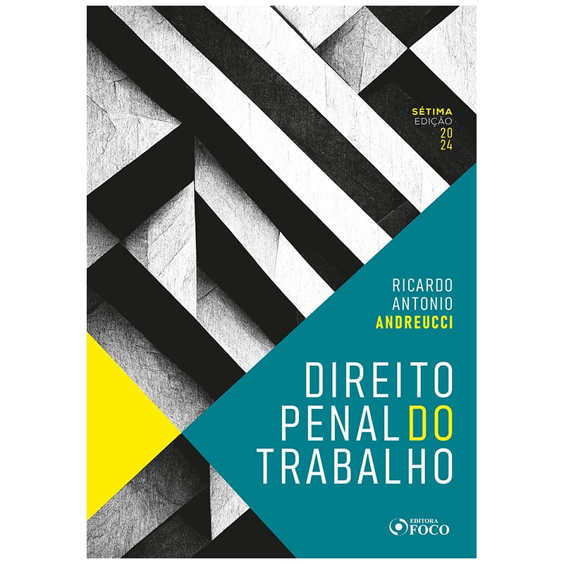 DIREITO PENAL DO TRABALHO - 7ª ED - 2024