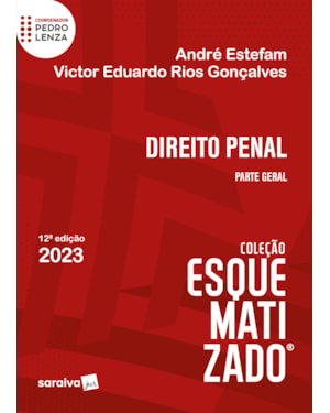 DIREITO PENAL ESQUEMATIZADO - PARTE GERAL - 12ª EDIÇÃO 2023