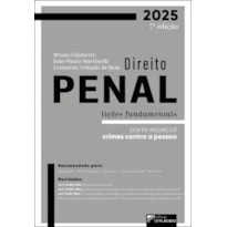 DIREITO PENAL LIÇÕES FUNDAMENTAIS PARTE ESPECIAL: CRIMES CONTRA A PESSOA | 7ª EDIÇÃO