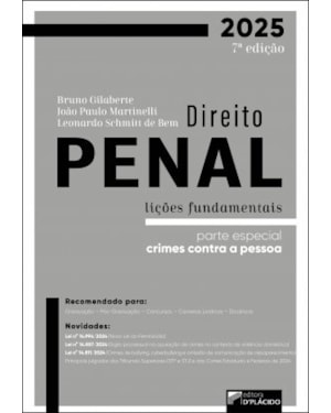 DIREITO PENAL LIÇÕES FUNDAMENTAIS PARTE ESPECIAL: CRIMES CONTRA A PESSOA | 7ª EDIÇÃO