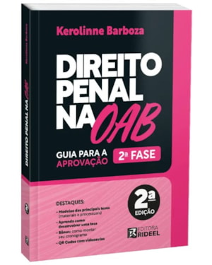 DIREITO PENAL NA OAB - GUIA PARA A APROVAÇÃO - 2ª FASE