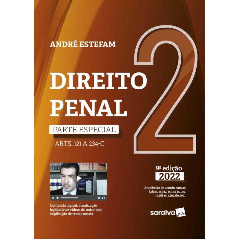 DIREITO PENAL - PARTE ESPECIAL (ARTS. 121 A 234-B) - VOL. 2 - 9ª EDIÇÃO 2022