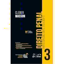 DIREITO PENAL - PARTE ESPECIAL - (ARTS. 213 A 359-T) - VOL. 3 - 14ª EDIÇÃO 2024