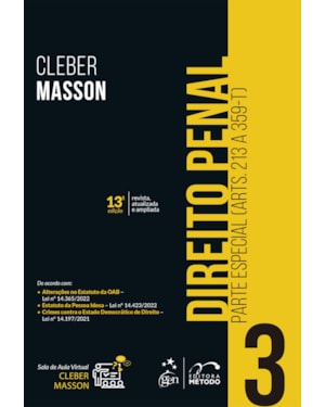 DIREITO PENAL - PARTE ESPECIAL - (ARTS. 213 A 359-T) - VOL. 3