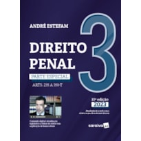 DIREITO PENAL - PARTE ESPECIAL (ARTS. 235 A 359-H) - VOL. 3 - 10ª EDIÇÃO 2023
