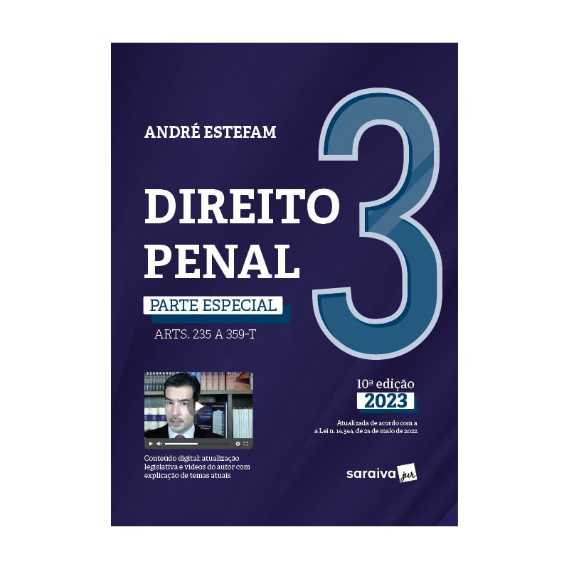 DIREITO PENAL - PARTE ESPECIAL (ARTS. 235 A 359-H) - VOL. 3 - 10ª EDIÇÃO 2023