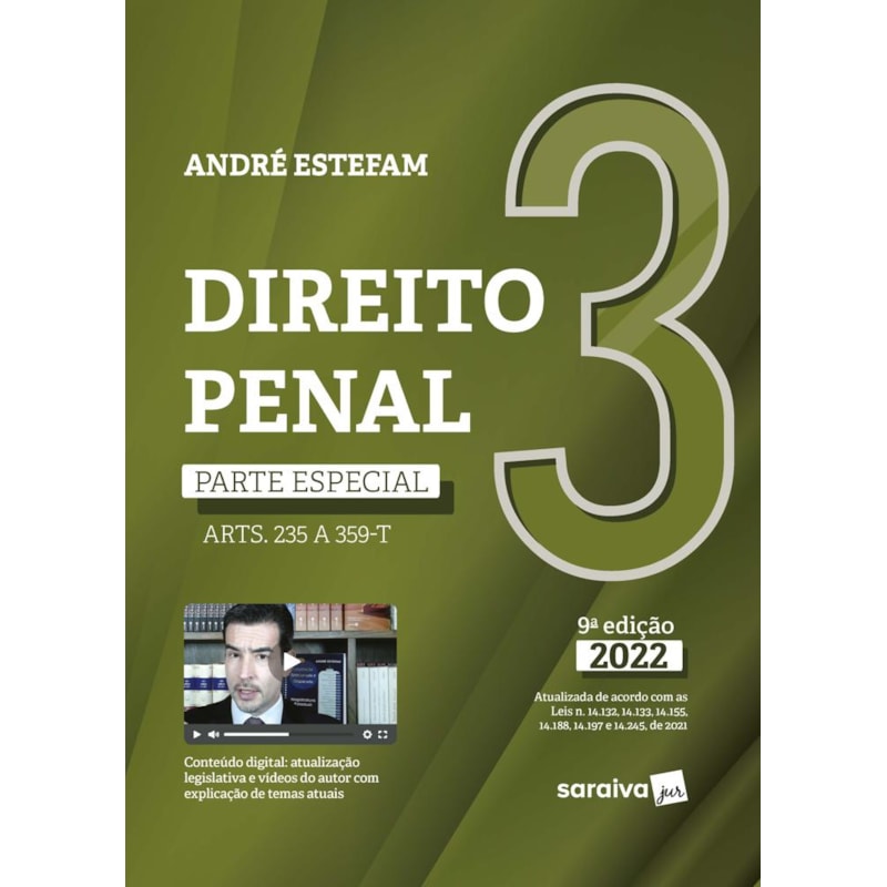 DIREITO PENAL - PARTE ESPECIAL (ARTS. 235 A 359-H) - VOL. 3 - 9ª EDIÇÃO 2022