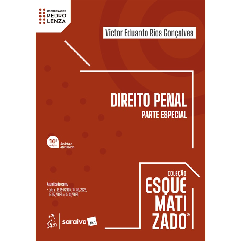 DIREITO PENAL - PARTE ESPECIAL - COLEÇÃO ESQUEMATIZADO - 16ª EDIÇÃO 2026