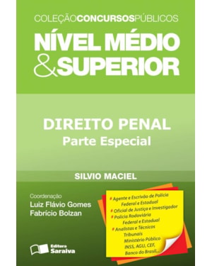 DIREITO PENAL - PARTE ESPECIAL: NÍVEL MÉDIO E SUPERIOR - 1ª EDIÇÃO DE 2013