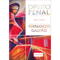 DIREITO PENAL: PARTE GERAL | 19ª EDIÇÃO