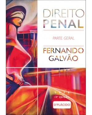 DIREITO PENAL: PARTE GERAL | 19ª EDIÇÃO