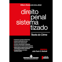 Direito penal sistematizado: teoria do crime
