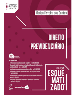 DIREITO PREVIDENCIÁRIO - COLEÇÃO ESQUEMATIZADO - 16ª EDIÇÃO 2026