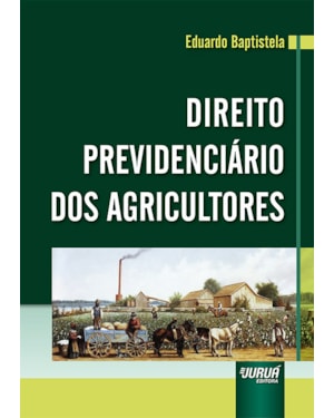 DIREITO PREVIDENCIÁRIO DOS AGRICULTORES