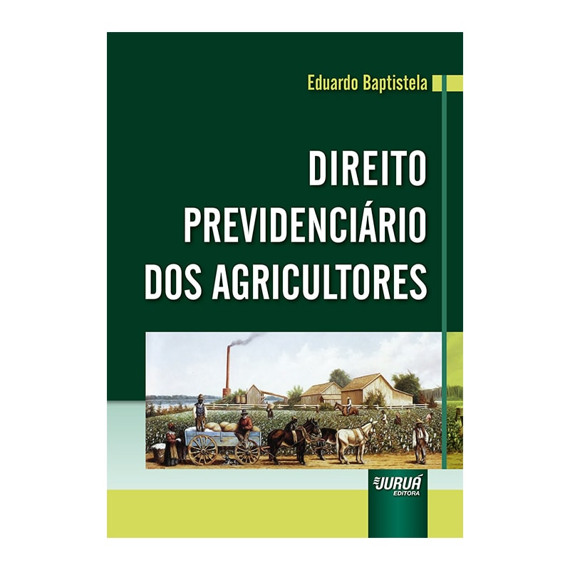 DIREITO PREVIDENCIÁRIO DOS AGRICULTORES