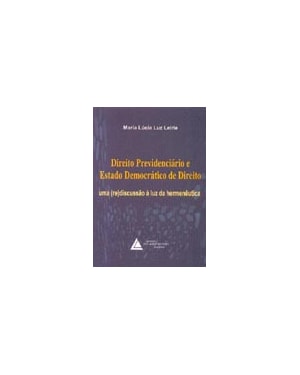 DIREITO PREVIDENCIÁRIO E ESTADO DEMOCRÁTICO DE DIREITO