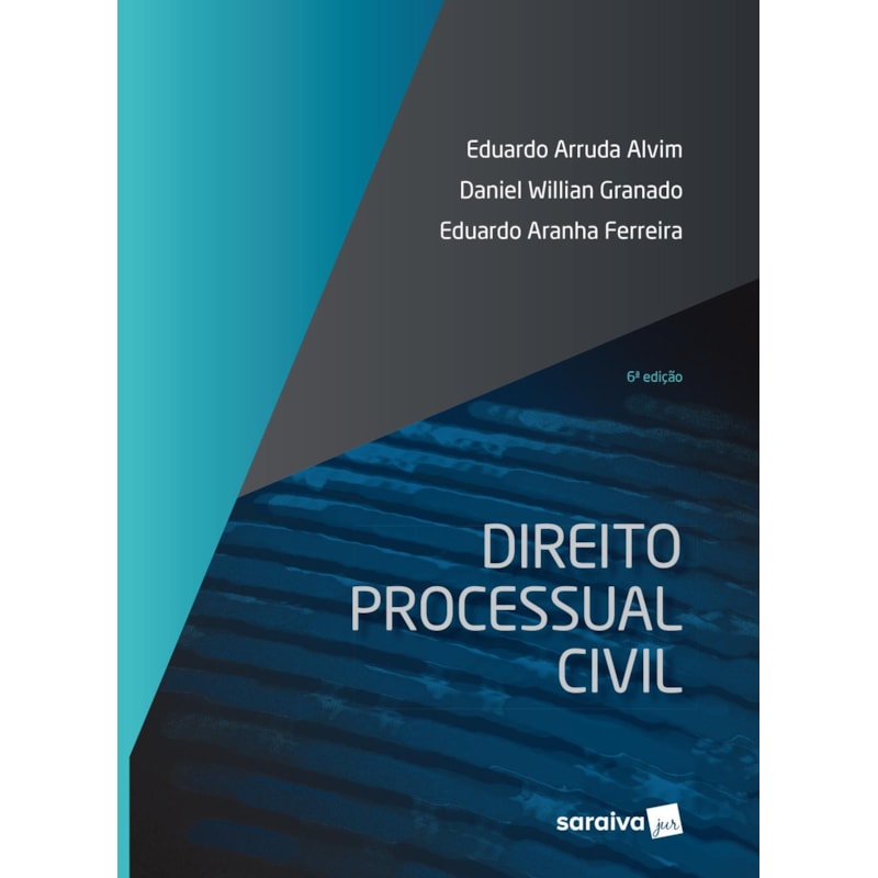DIREITO PROCESSUAL CIVIL - 6ª EDIÇÃO DE 2018