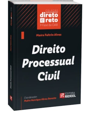 DIREITO PROCESSUAL CIVIL - COLEÇÃO DIRETO E RETO 1ª FASE OAB