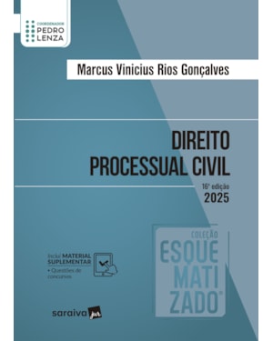 DIREITO PROCESSUAL CIVIL - COLEÇÃO ESQUEMATIZADO - 16ª EDIÇÃO 2025